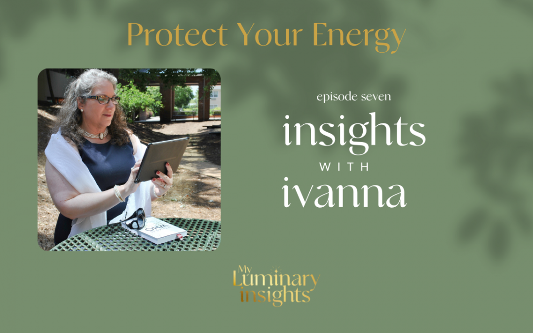 Episode 7: Guard Your Energy
