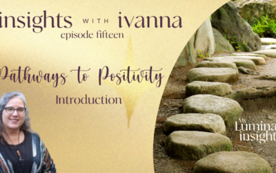 Episode 15: Pathway to Positivity – Introduction