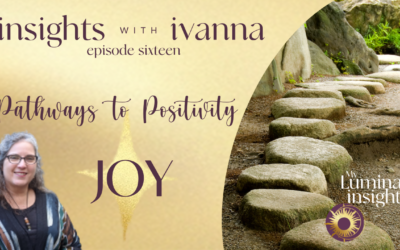 Episode 16: Pathway to Positivity – Joy
