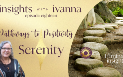 Episode 18: Pathway to Positivity – Serenity