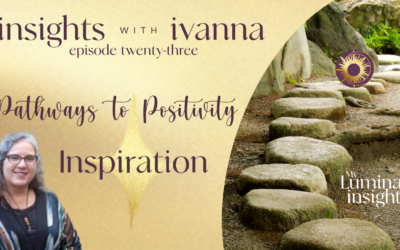 Episode 23: Pathway to Positivity – Inspiration