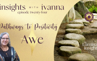 Episode 24: Pathway to Positivity – Awe